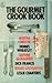 The gourmet crook book