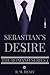 Sebastian's Desire (The Romano Series Book 1)