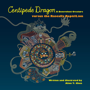 Centipede Dragon A Benevolent Creature versus the Rascally ReptilLion