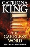 The Careless Word (Craig Crime Series, #8) The Careless Word (Craig Crime Series, #8)
