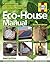 Eco House Manual: A guide t...