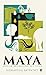 Maya : Seven Wonders of Life