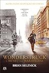 Wonderstruck - O Museu das Maravilhas by Brian Selznick Wonderstruck - O Museu das Maravilhas by Brian Selznick