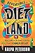 Adventures in Dietland: How to Win at the Game of Dieting from a Former Fat Guy