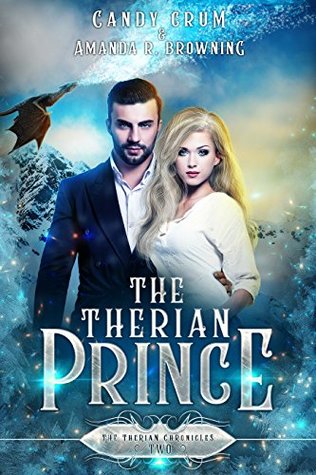 The Therian Prince: A Therian Universe Novel (The Therian Chronicles Book 2)
