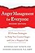 Anger Management for Everyone by Raymond Chip Tafrate