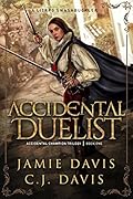 Accidental Duelist (Accidental Champion #1)