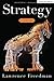 Strategy: A History