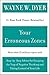 Your Erroneous Zones by Wayne W. Dyer