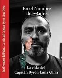 En el nombre del padre la vida del Capitán Byron Lima (Unknown Binding)