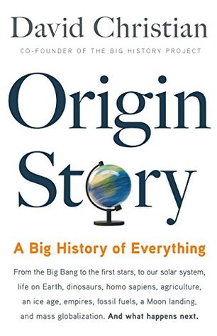 Origin Story: A Big History of Everything