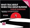 What I Talk About When I Talk About Running