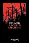 La foresta assassina by Sara Blaedel
