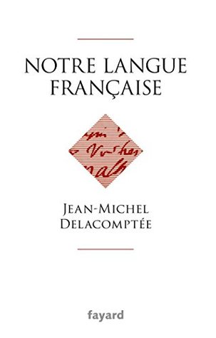 Notre langue française (French Edition)
