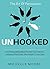 Unhooked: Avoid Being Manipulated, Protect Your Interest, Influence Effectively, Win People To Your Side - The Art of Persuasion