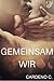 Gemeinsam wir (German Edition)