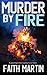 Murder By Fire (DI Hillary ...