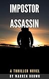 Impostor Assassin: A Thriller Novel