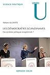 Les démocraties scandinaves: Des systèmes politiques exceptionnels ? (French Edition)