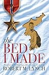 The Bed I Made: A Journey of Fulfilled Hope, Fifty Years in the Making The Bed I Made: A Journey of Fulfilled Hope, Fifty Years in the Making