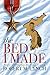 The Bed I Made by Robert M.  Lynch
