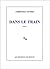 Dans le train (ROMANS) (French Edition)