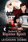 The Case of the Sinister Spirit (Jane Gallows Witch Private Investigator #1)
