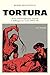Tortura: Storie dell'occupa...
