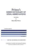 Prince's Bieber Dictionary of Legal Abbreviations