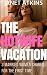 The Hotwife Vacation by Janet Atkins