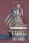 The Saga of Bridget and Amanda by Carole Love-Forbes
