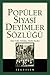 Popüler Siyasî Deyimler Sözlüğü