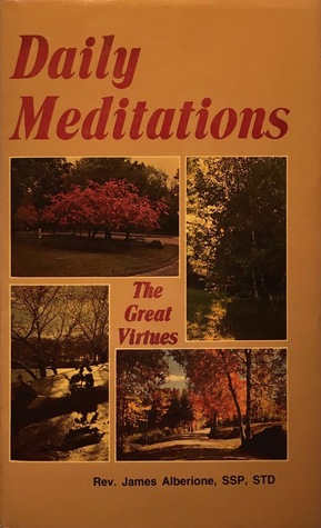 Daily Meditations: The Great Virtues (Hardcover)