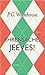 Ehrensache, Jeeves! by P.G. Wodehouse