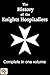 The History of the Knights Hospitallers of St John of Jerusalem, complete in 1 volume