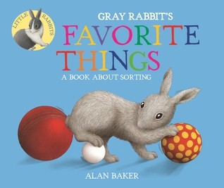 Gray Rabbit's Favorite Things (Little Rabbit Books)
