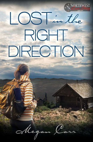 Lost in the Right Direction (A Pacific Northwest Love Story, Book One)
