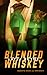 Blended Whiskey (Agents Iri...