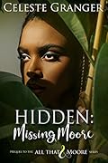 Hidden: Missing Moore