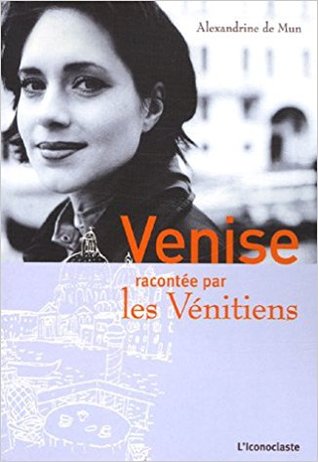 Venise Racontée Par Les Vénitiens (Paperback)