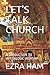 LET'S TALK CHURCH: INTRODUC...