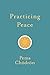 Practicing Peace