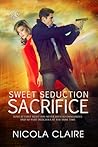 Sweet Seduction Sacrifice by Nicola Claire