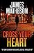 Cross Your Heart (A Fiona D...