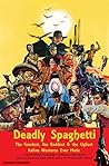Deadly Spaghetti:...
