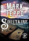 Solitaire by Mark Teppo