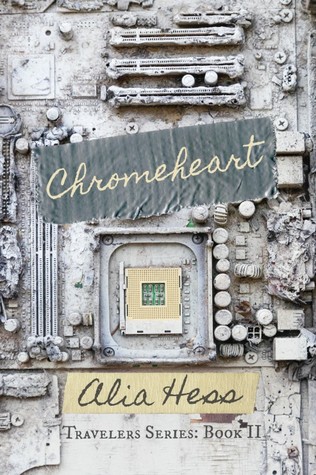Chromeheart (Travelers Series: Book II)