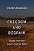 Freedom and Despair by David Shulman