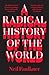 A Radical History of the World