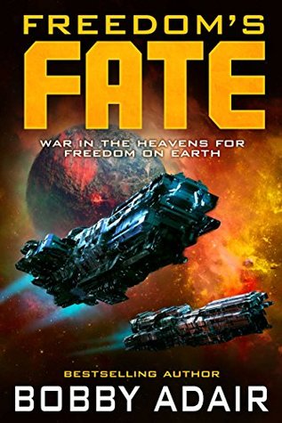 Freedom's Fate (Freedom's Fire Book 6)